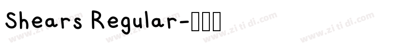 Shears Regular字体转换